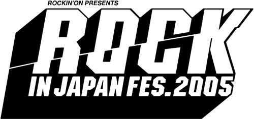 ROCK IN JAPAN FES. 2005
